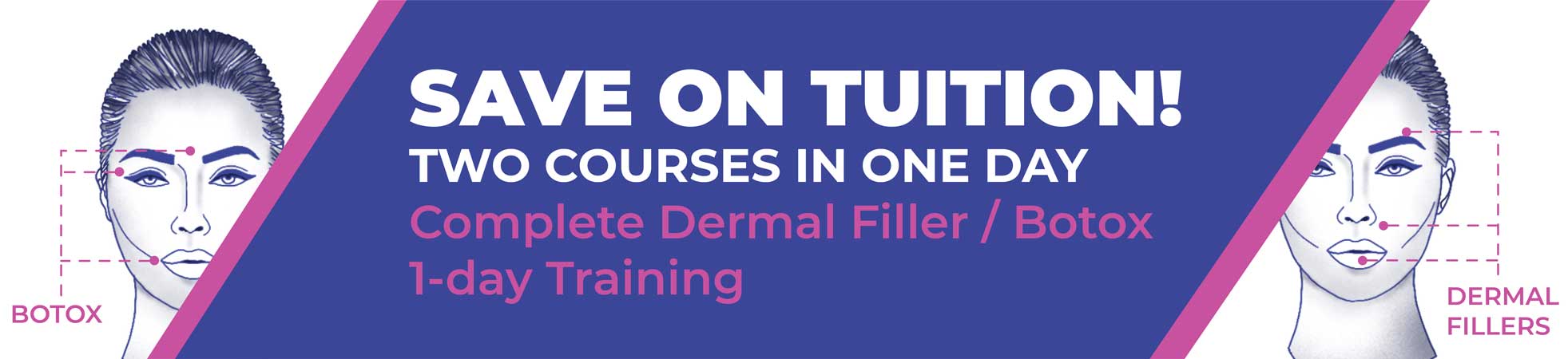 save on tuition of complete dermal filler and botox training bundle